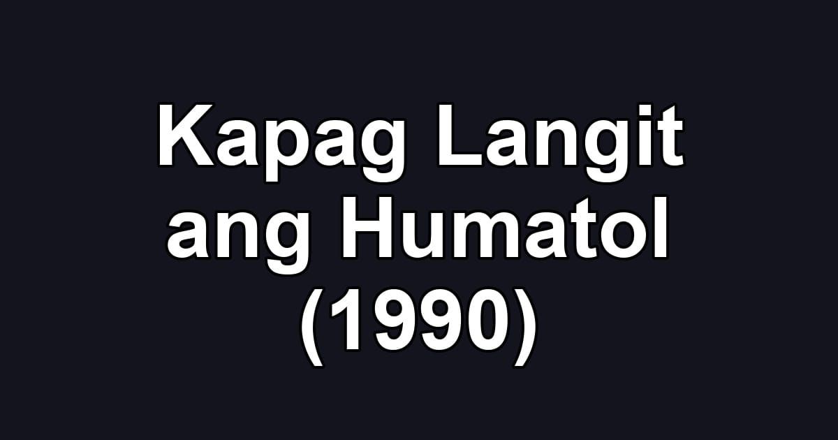 Kapag Langit ang Humatol (1990)