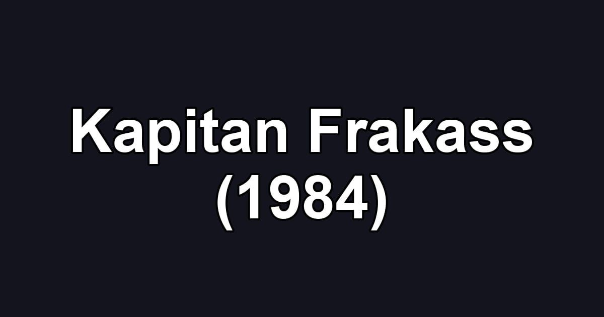 Kapitan Frakass (1984)