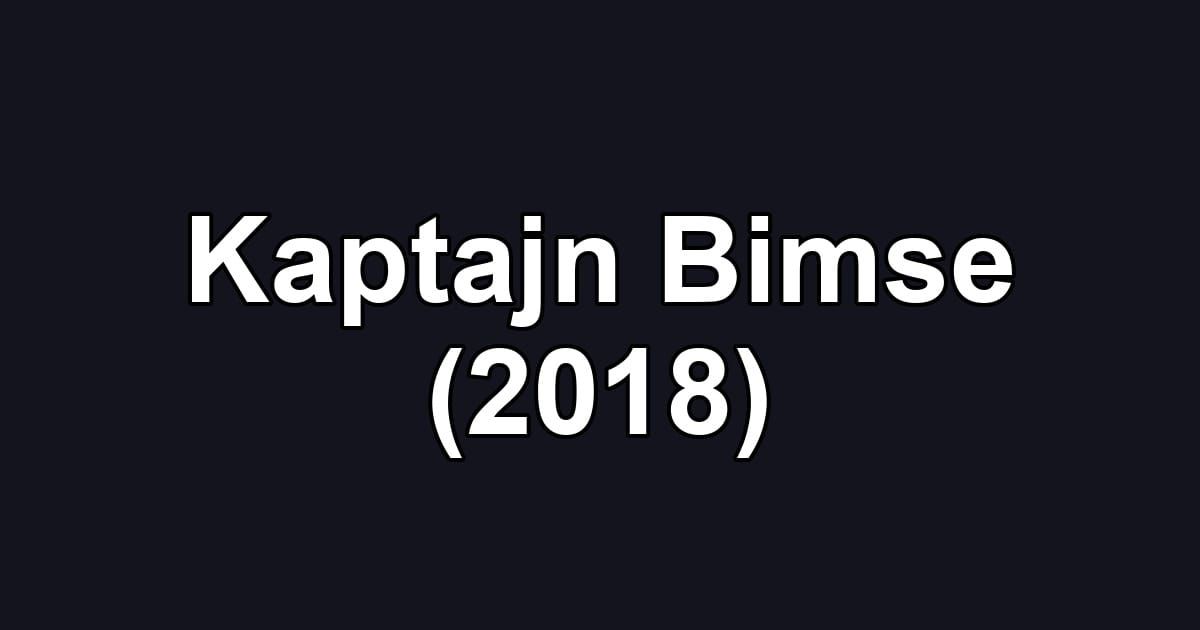 Kaptajn Bimse (2018)