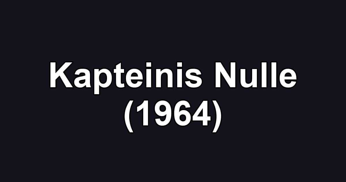 Kapteinis Nulle (1964)