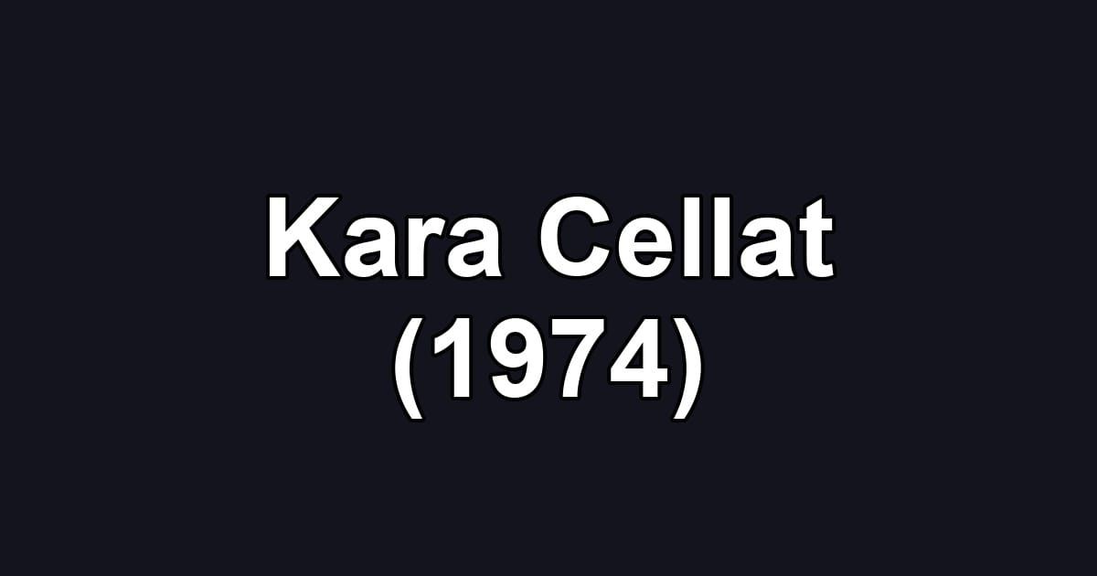 Kara Cellat (1974)