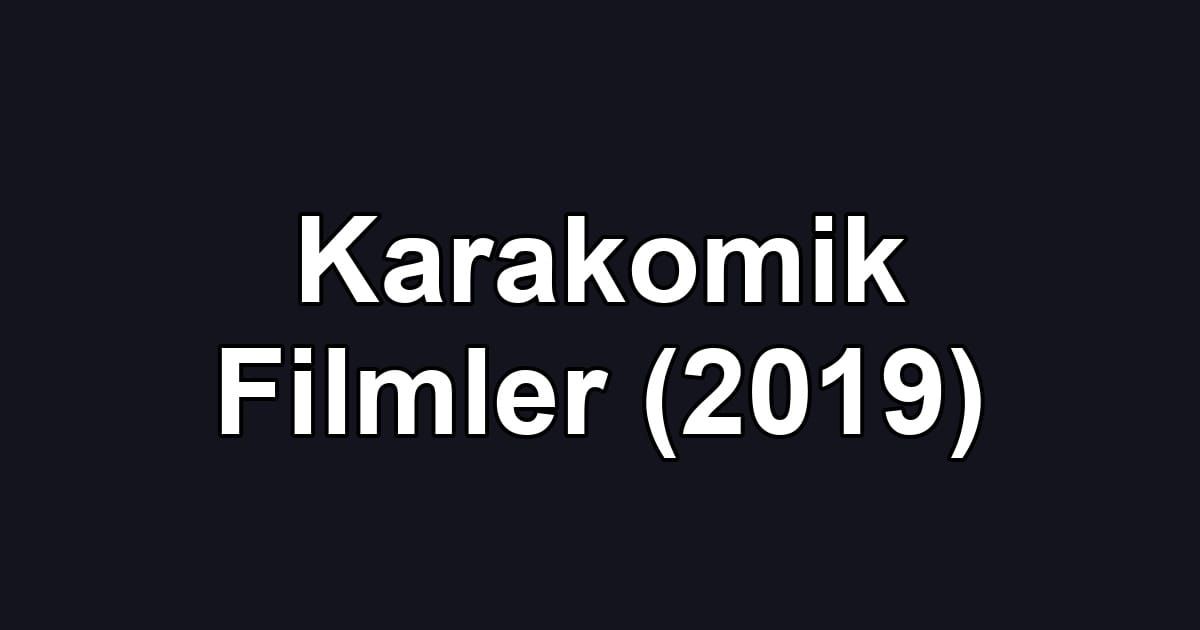Karakomik Filmler (2019)