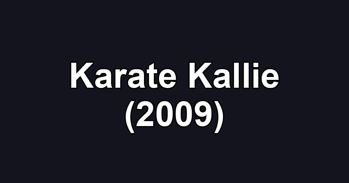 Karate Kallie (2009)