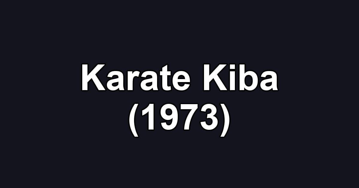 Karate Kiba (1973)