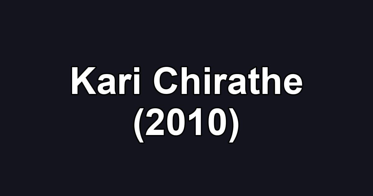 Kari Chirathe (2010)