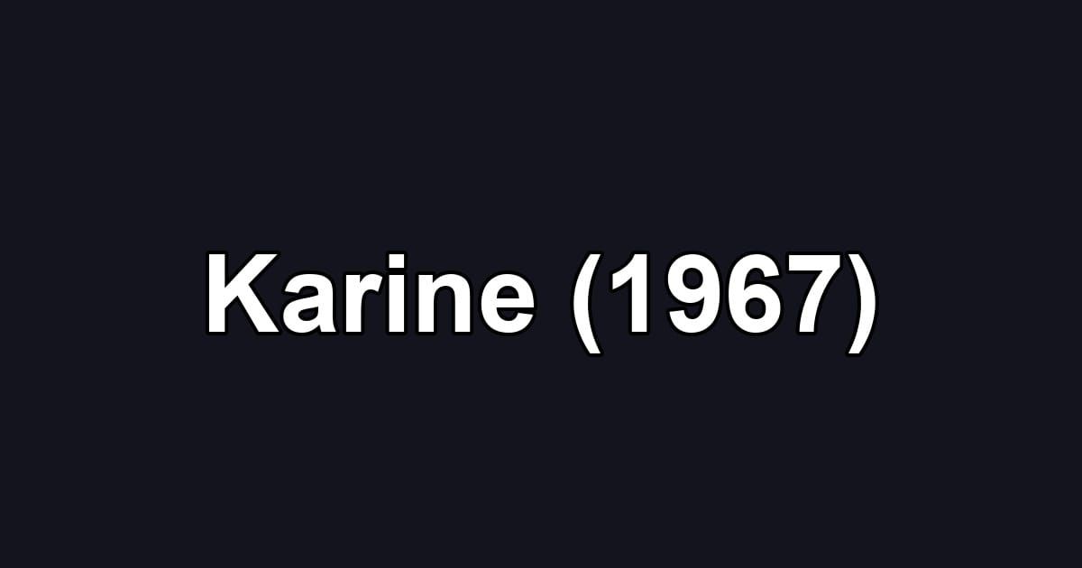 Karine (1967)