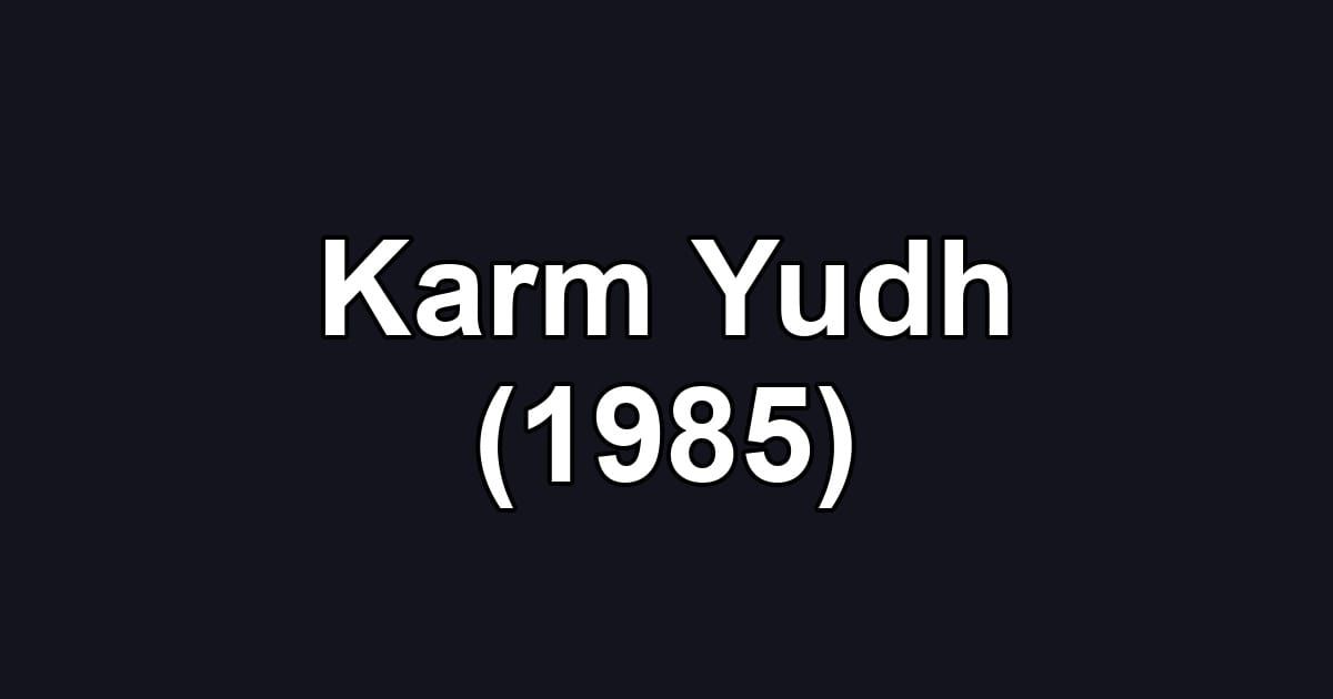 Karm Yudh (1985)