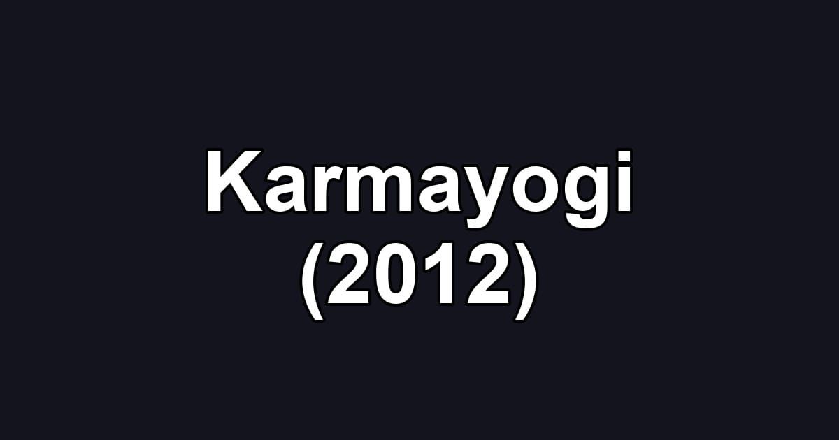 Karmayogi (2012)