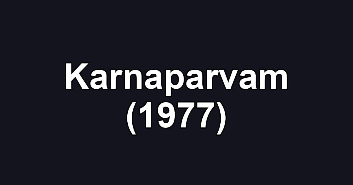 Karnaparvam (1977)