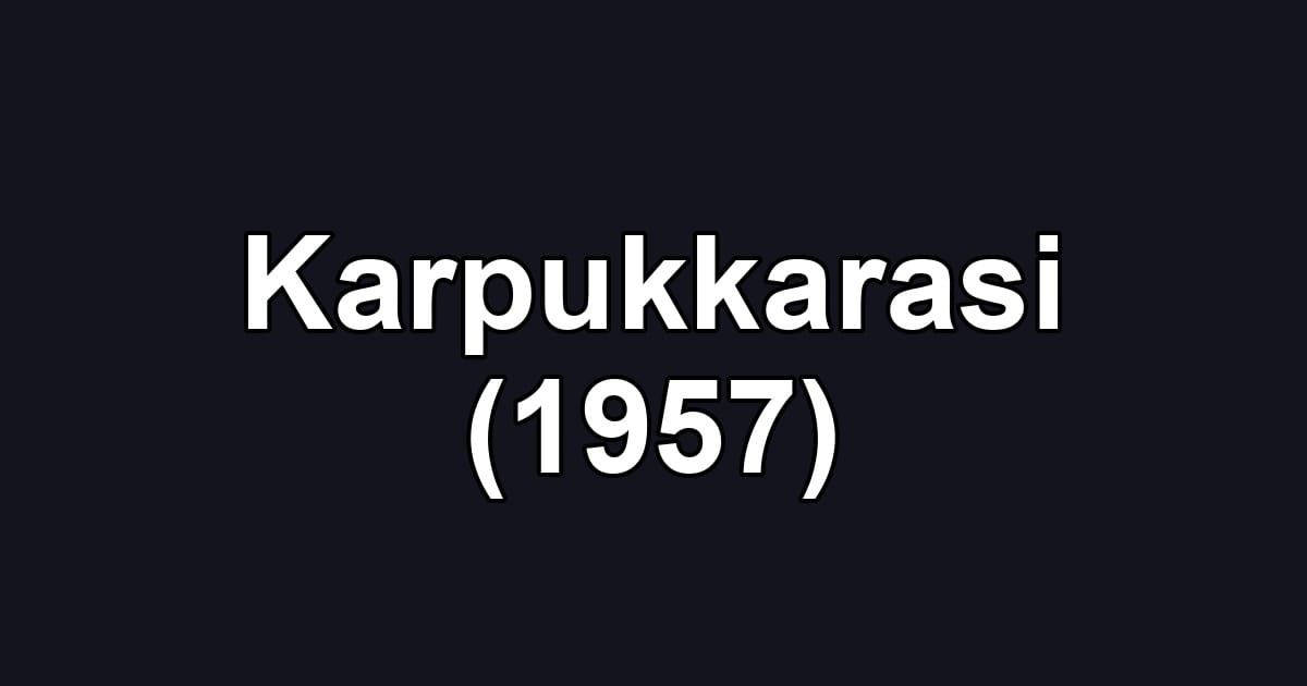 Karpukkarasi (1957)