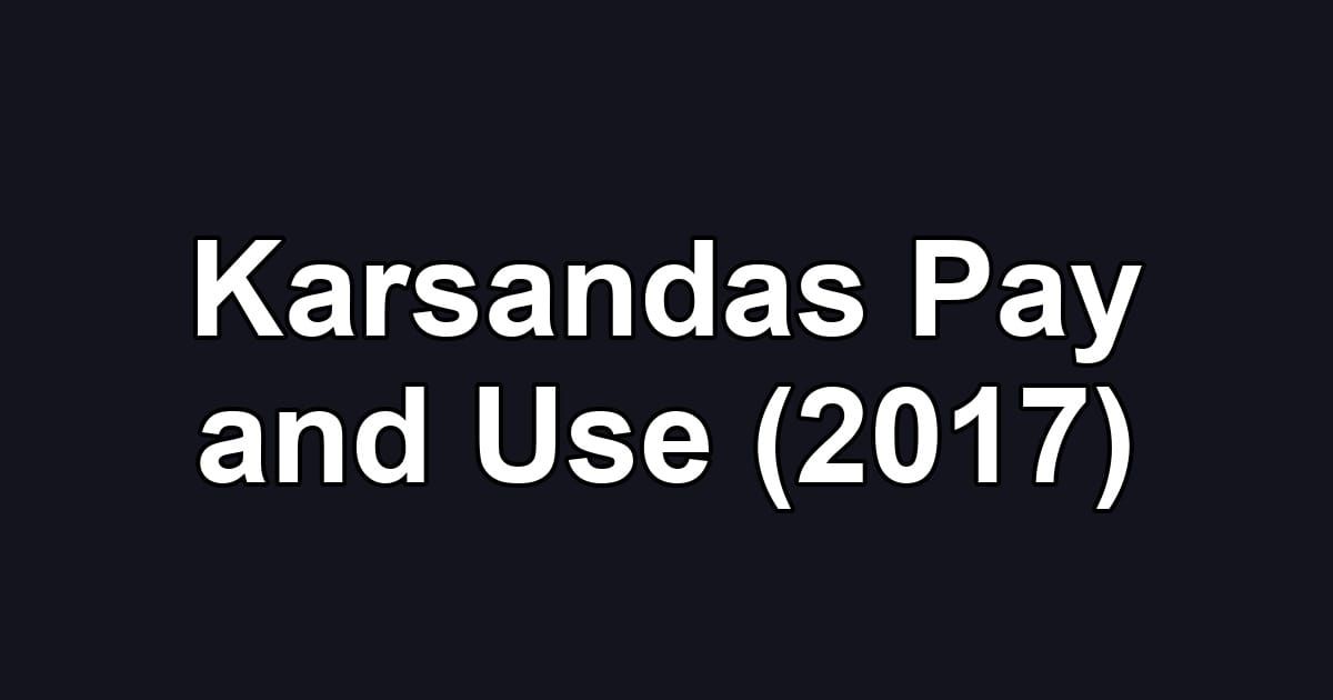 Karsandas Pay and Use (2017)