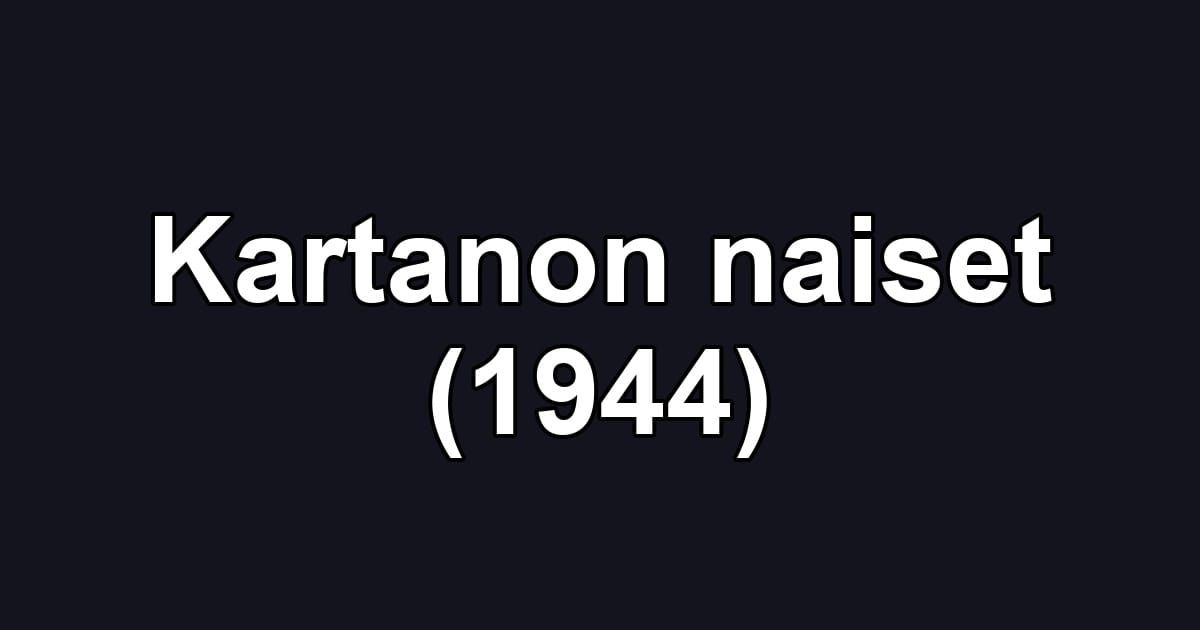 Kartanon naiset (1944)