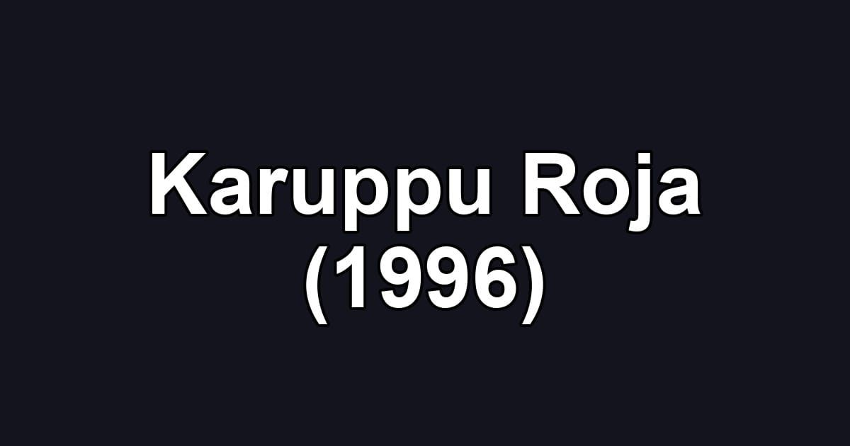 Karuppu Roja (1996)