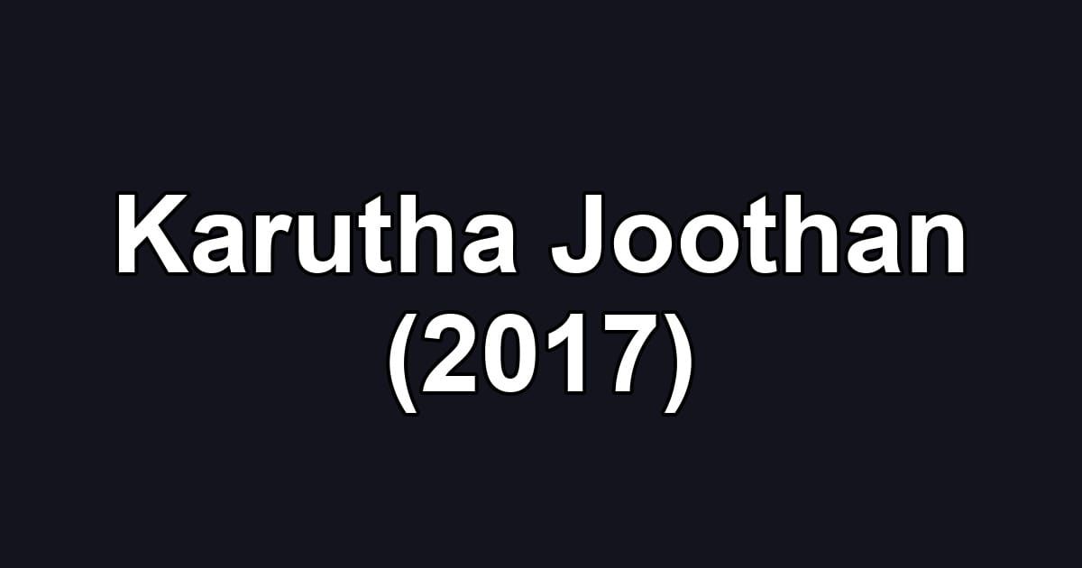 Karutha Joothan (2017)