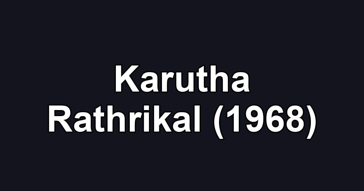 Karutha Rathrikal (1968)
