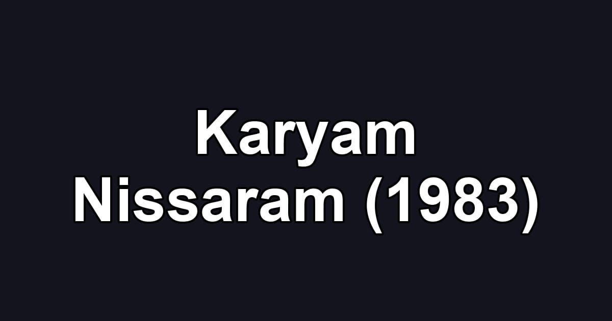 Karyam Nissaram (1983)