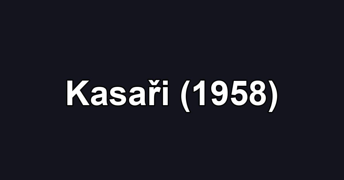 Kasaři (1958)
