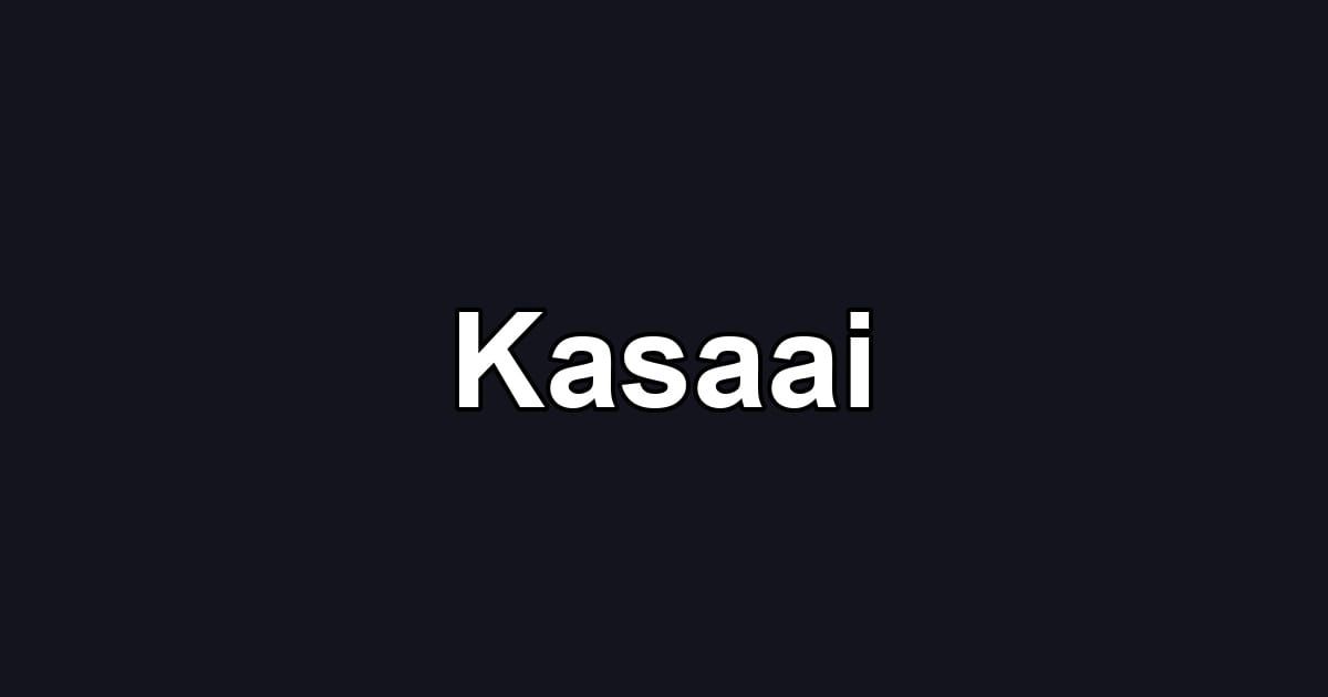 Kasaai