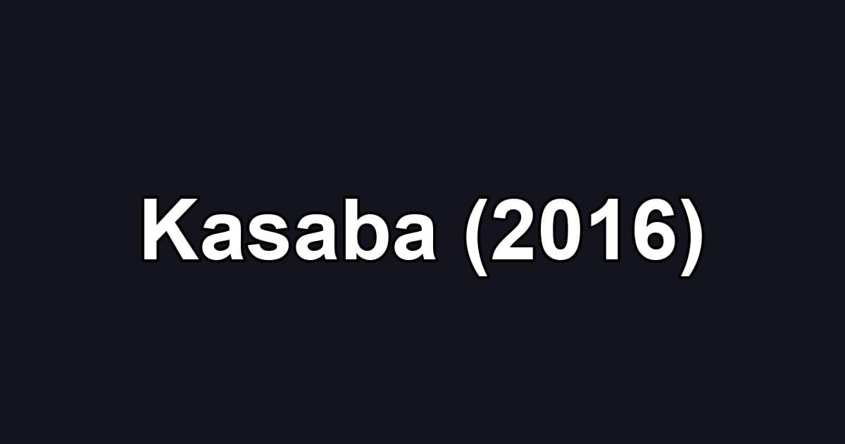 Kasaba (2016)