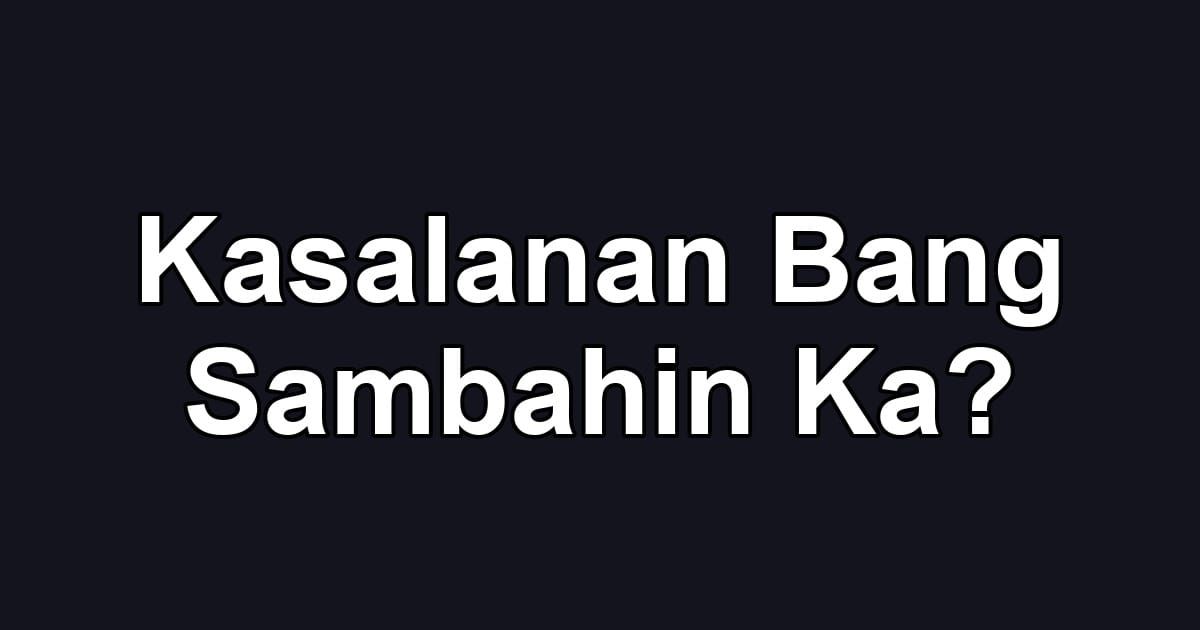 Kasalanan Bang Sambahin Ka?