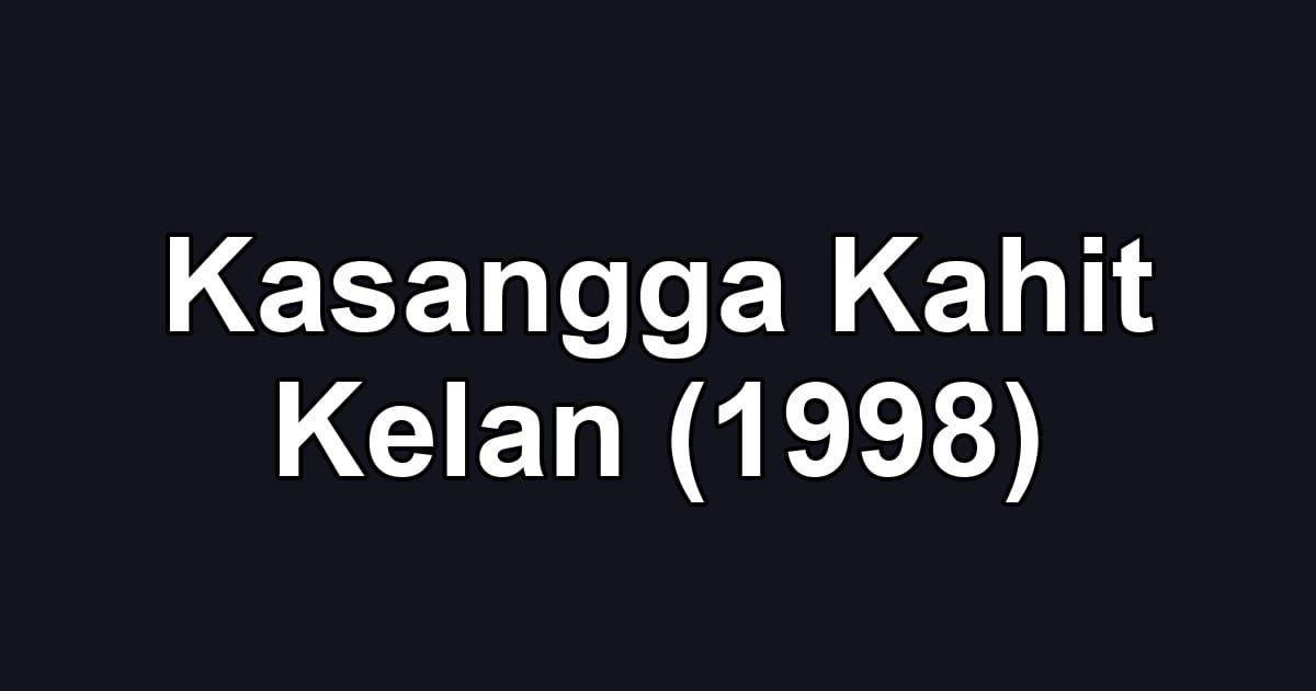 Kasangga Kahit Kelan (1998)