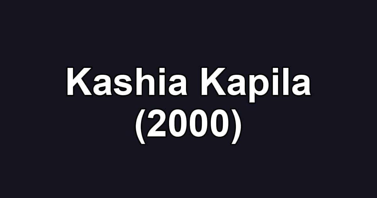 Kashia Kapila (2000)