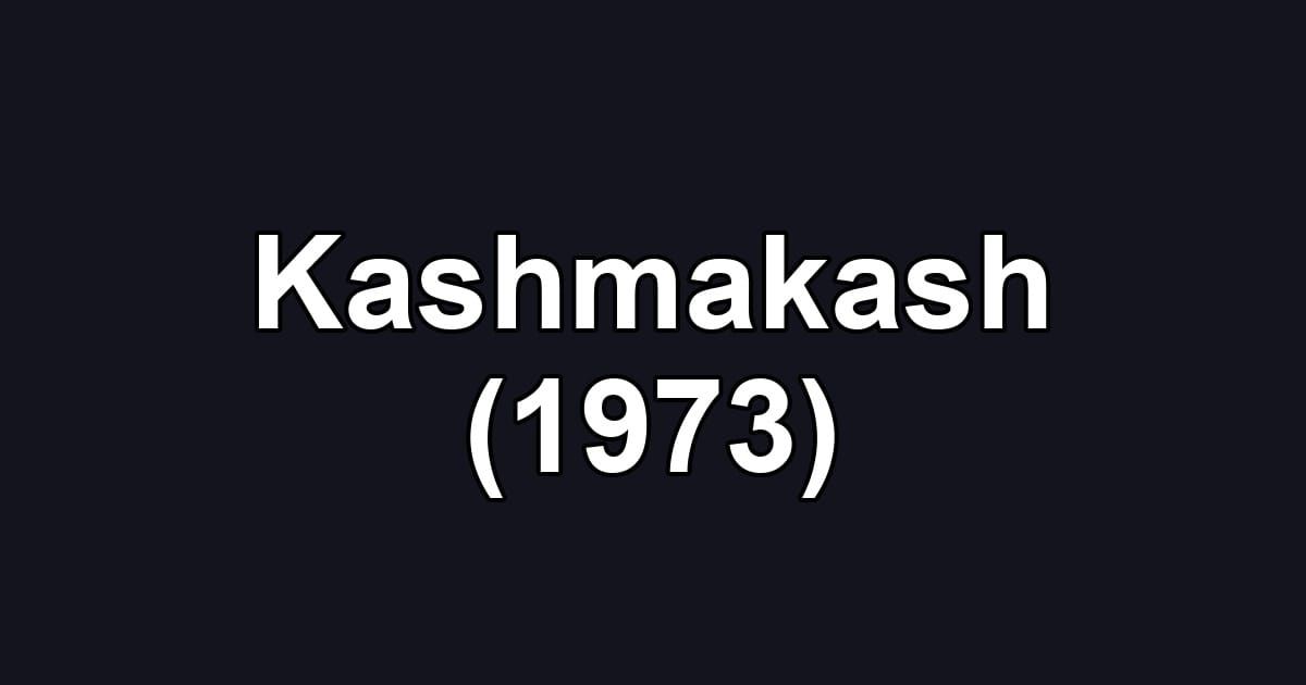 Kashmakash (1973)