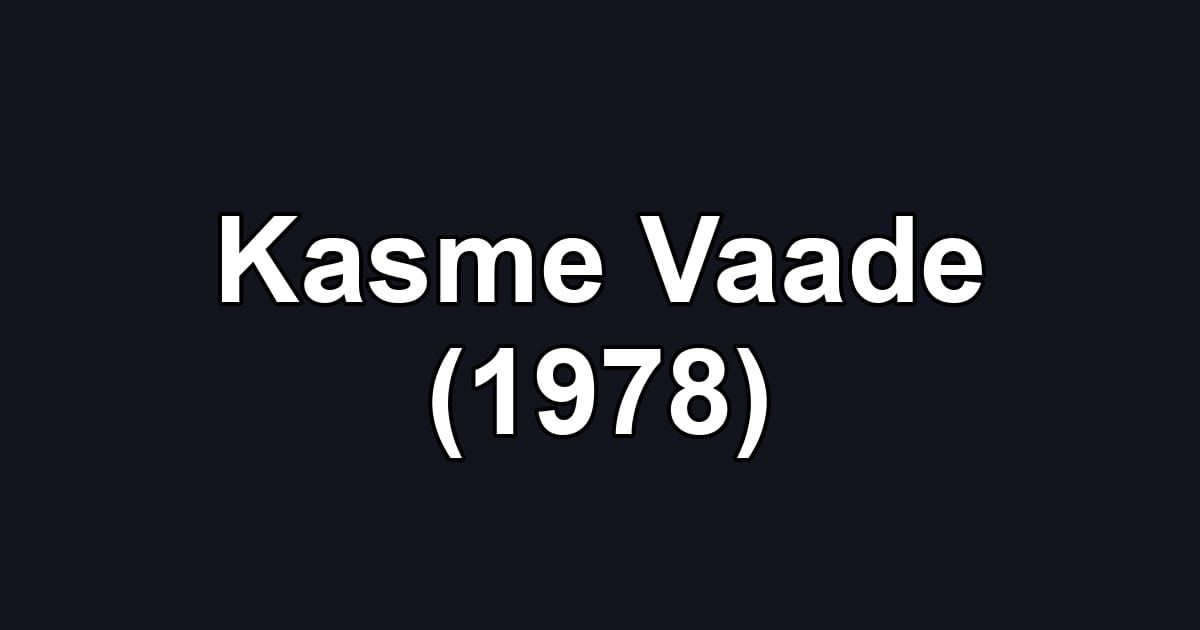 Kasme Vaade (1978)