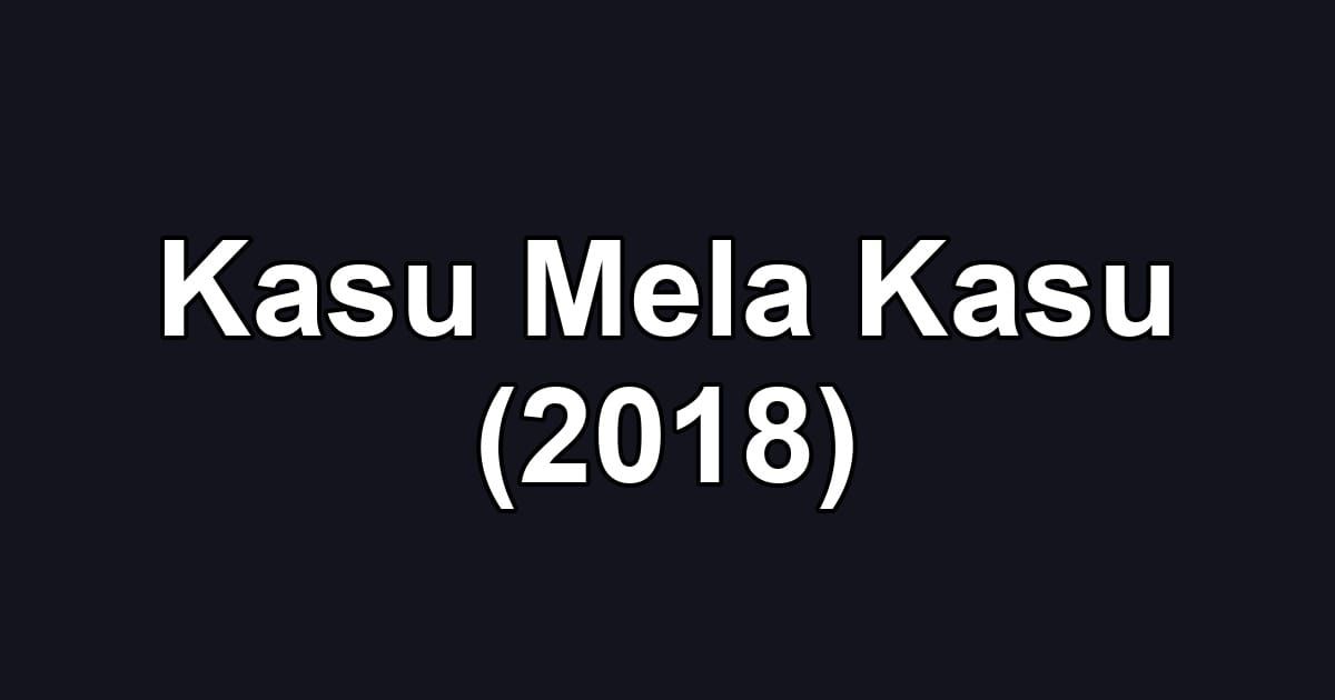 Kasu Mela Kasu (2018)