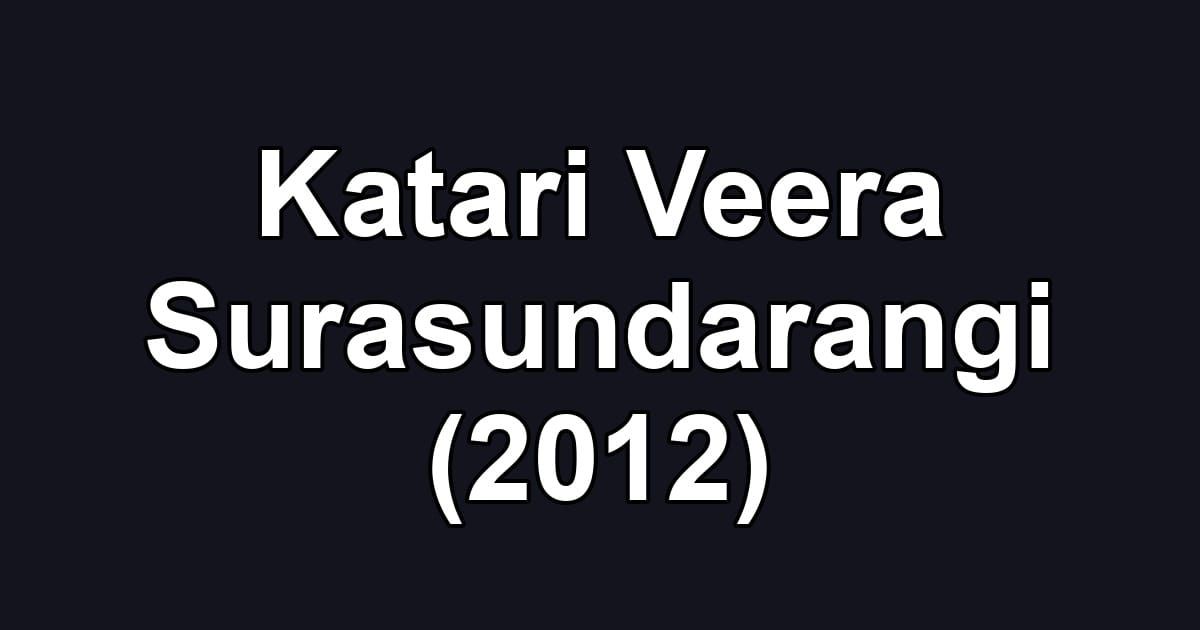 Katari Veera Surasundarangi (2012)
