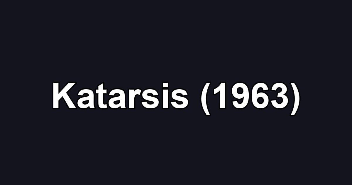 Katarsis (1963)