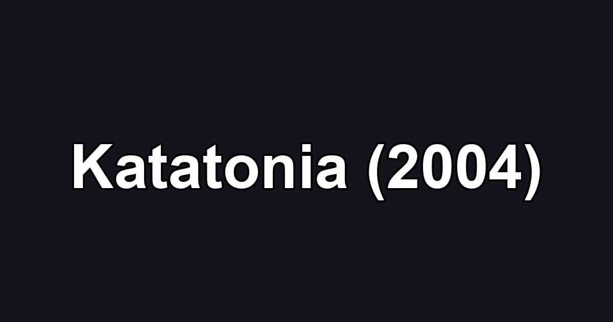 Katatonia (2004)