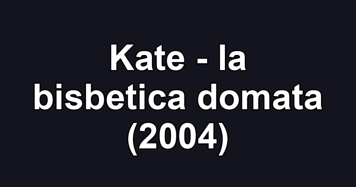 Kate - la bisbetica domata (2004)