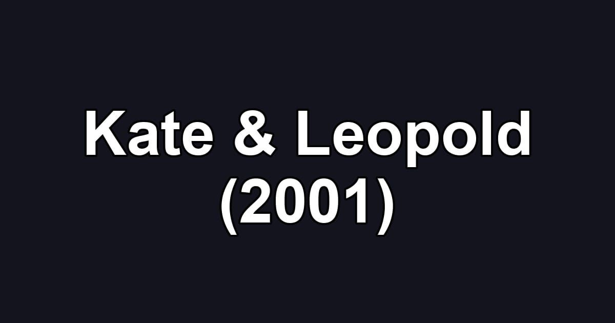 Kate & Leopold (2001)