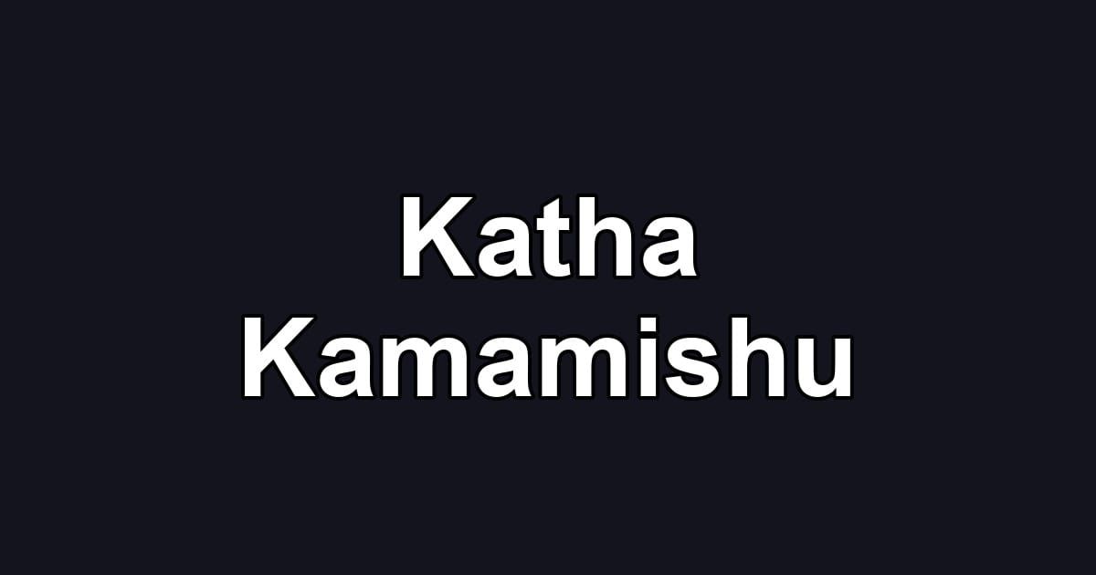Katha Kamamishu