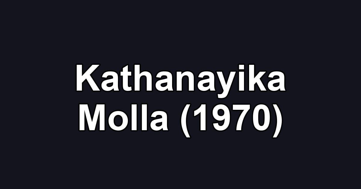 Kathanayika Molla (1970)