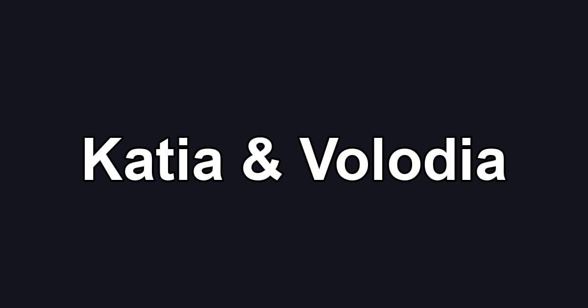 Katia & Volodia