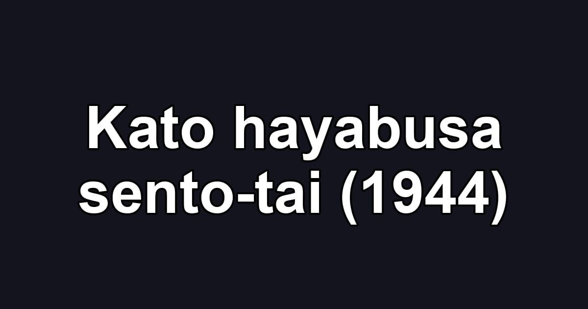 Kato hayabusa sento-tai (1944)