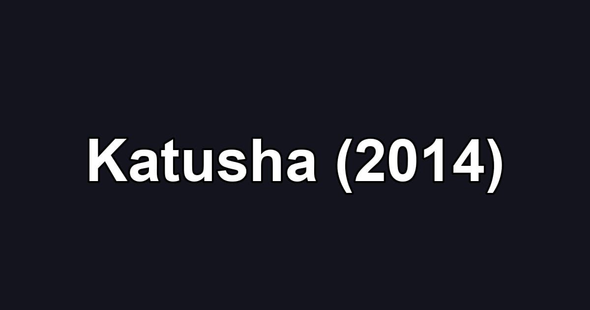 Katusha (2014)