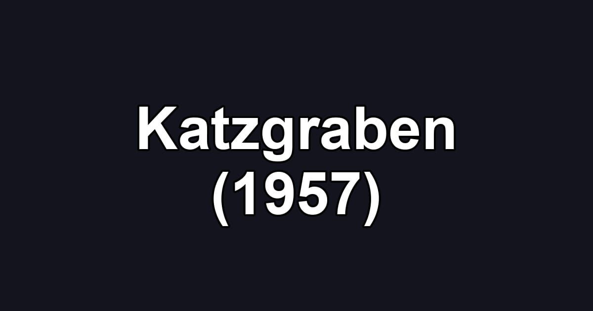 Katzgraben (1957)