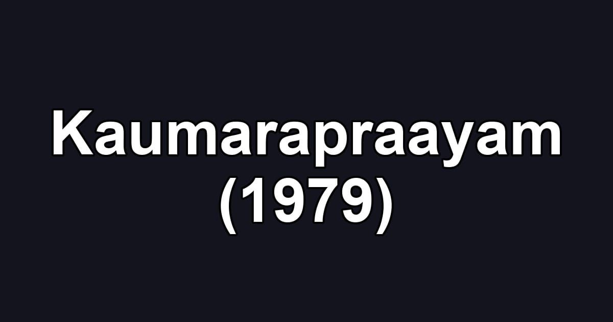 Kaumarapraayam (1979)