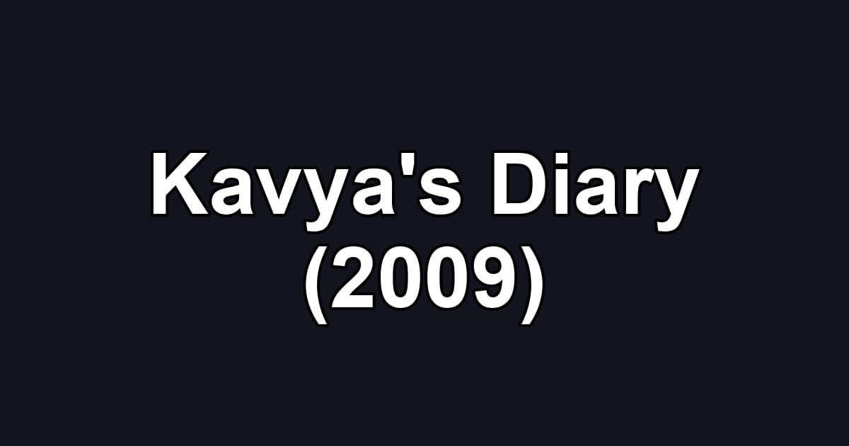 Kavya's Diary (2009)