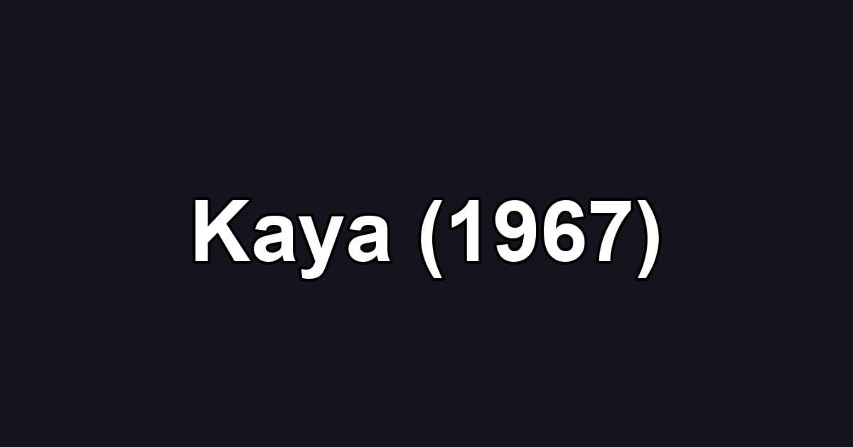 Kaya (1967)
