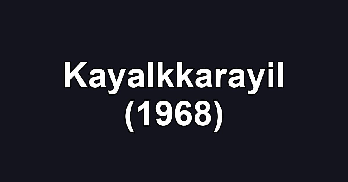 Kayalkkarayil (1968)