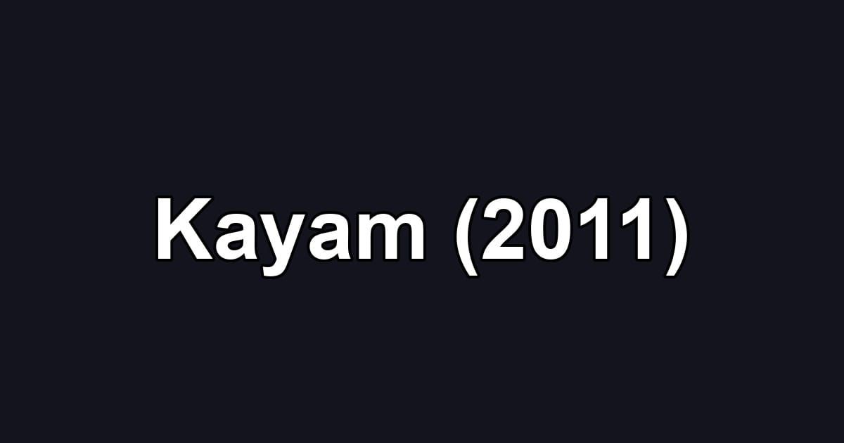 Kayam (2011)