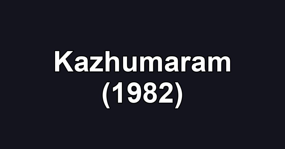 Kazhumaram (1982)
