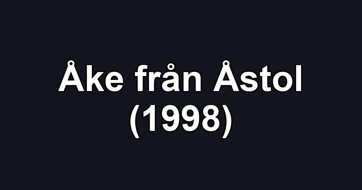 Åke från Åstol (1998)