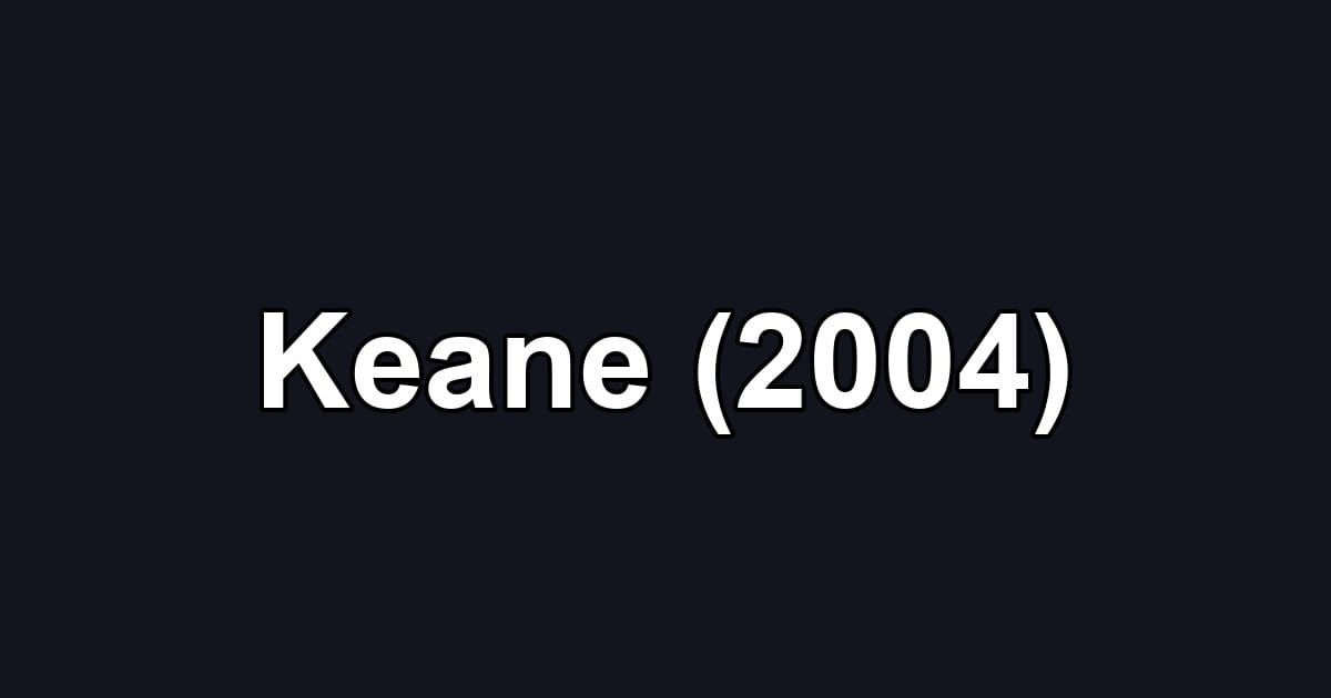Keane (2004)