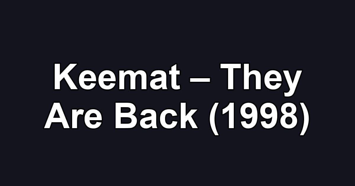 Keemat – They Are Back (1998)