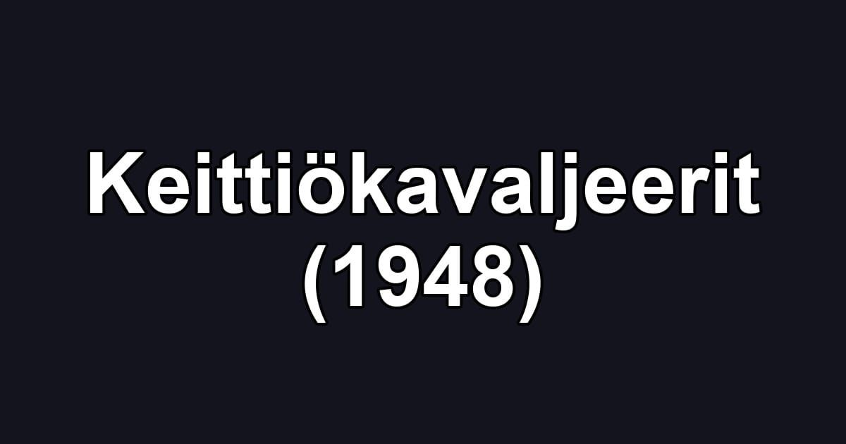 Keittiökavaljeerit (1948)
